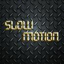Slow motion