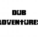 Dub Adventures