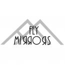 Fly Mirrors