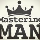 Masteringman