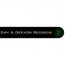 D4v & DeKa3r Records ©